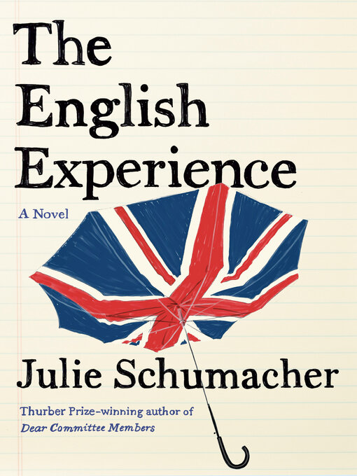 Title details for The English Experience by Julie Schumacher - Available